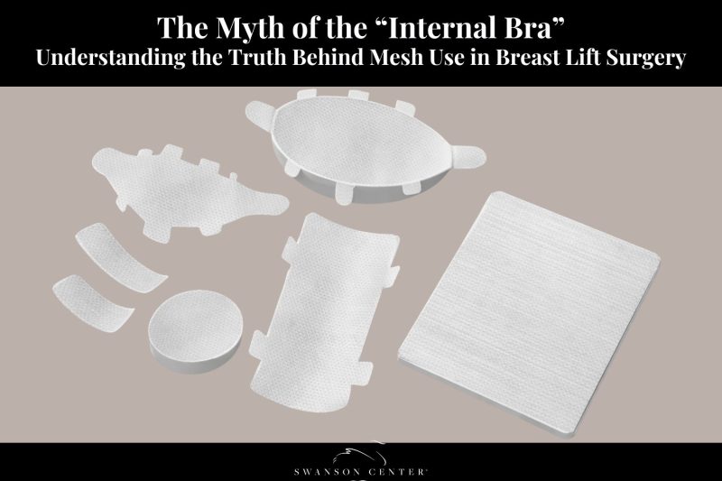 The Myth of the “Internal Bra” Understanding the Truth Behind Mesh Use in Breast Lift Surgery (2)